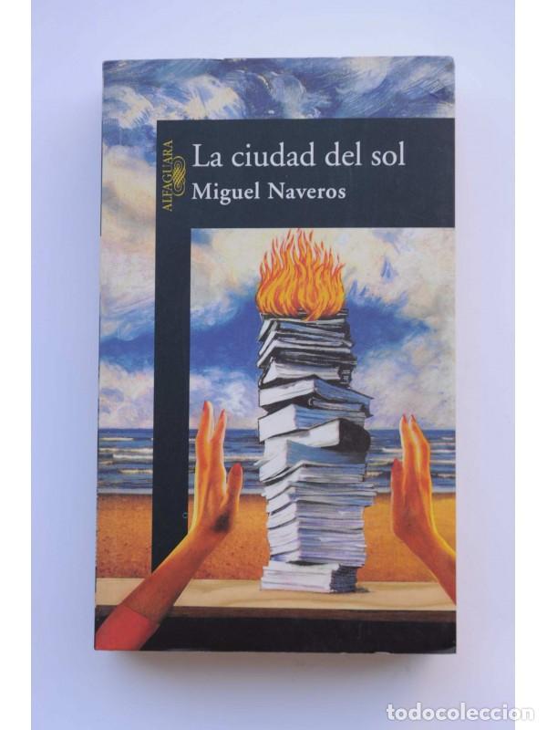 Libros: La ciudad del sol - NAVEROS, Miguel - Foto 1