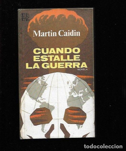 Libros: CUANDO ESTALLE LA GUERRA - CAIDIN, MARTIN - Foto 1