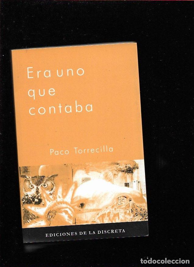 Libros: ERA UNO QUE CONTABA - TORRECILLA, PACO - Foto 7