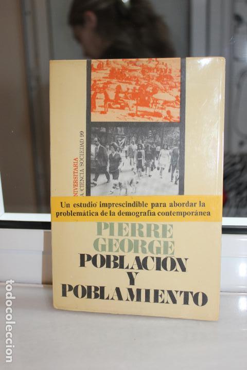 Libros: POBLACION Y POBLAMIENTO, PIERRE GEORGE. EDICIONES PENINSULA 1973 1&ordf; EDICION - Foto 1