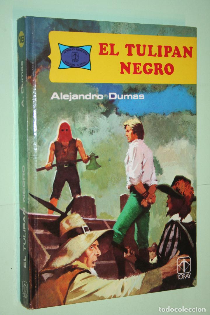 Libros: EL TULIP&Aacute;N NEGRO (Alejandro Dumas) *** EDICIONES TORAY (1983) - Foto 1