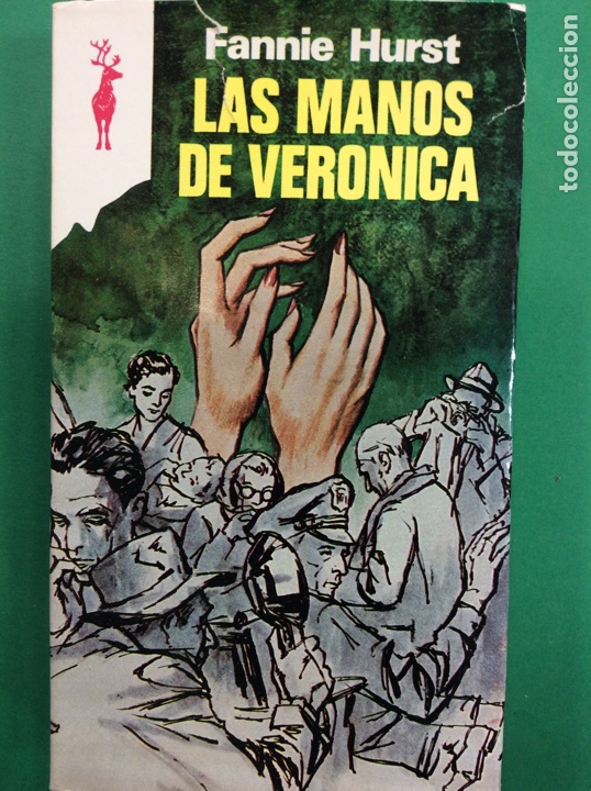 Libros: LAS MANOS DE VER&Oacute;NICA - FANNIE HURST 1975 - Foto 1