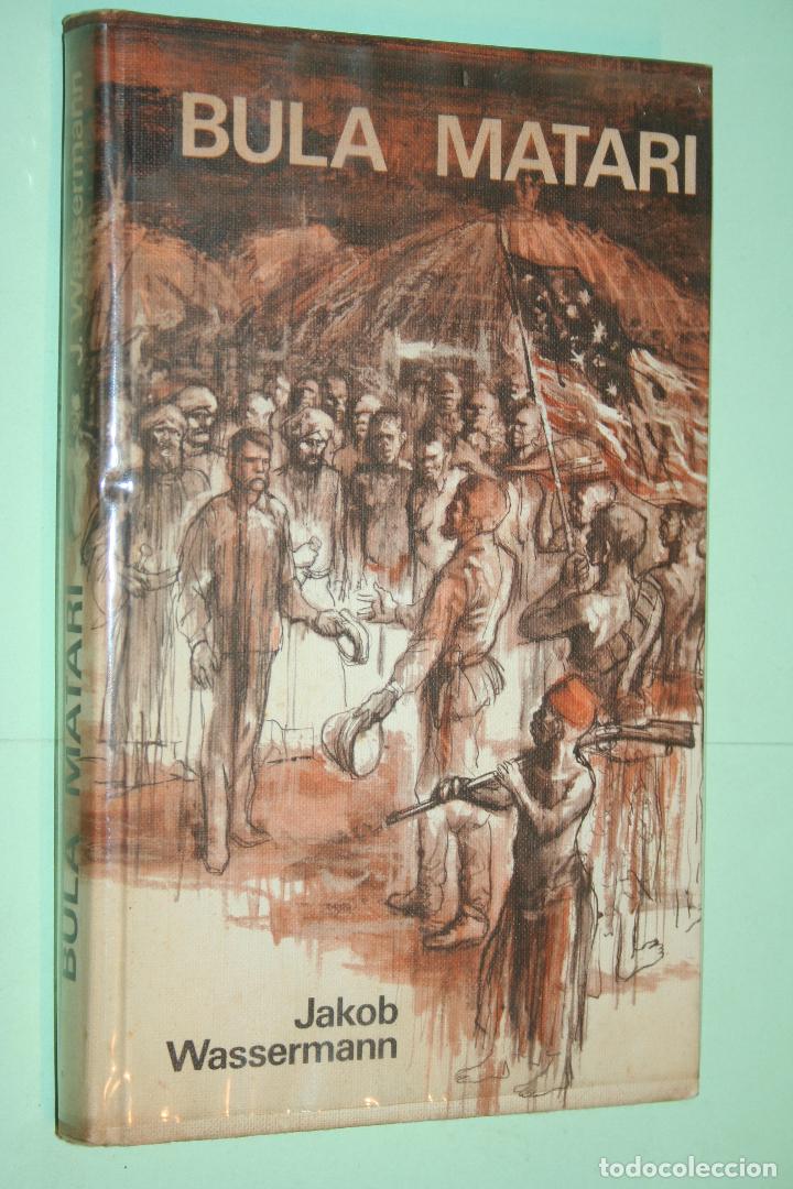 Libros: BULA MATARI (Jakob Wassermann)  *** C&Iacute;RCULO LECTORES (1966) - Foto 1