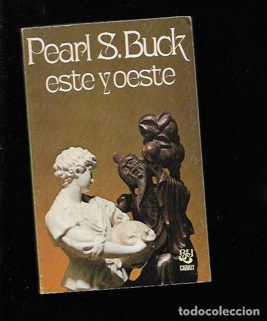 Libros: ESTE Y OESTE - BUCK, PEARL S. - Foto 1