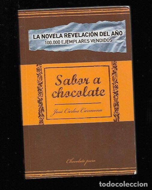 Libros: SABOR A CHOCOLATE - CARMONA, JOSE CARLOS - Foto 1