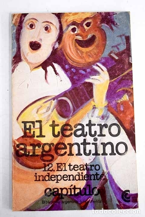Libros: El teatro argentino, 12. El teatro independiente - Foto 1