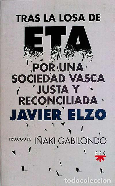 Libros: Tras la losa de ETA - Javier Elzo - Foto 1