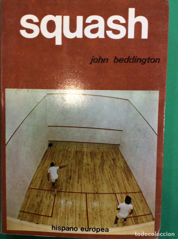 Libros: SQUASH - JOHN BEDDINGTON 1985 hispano europea - Foto 1