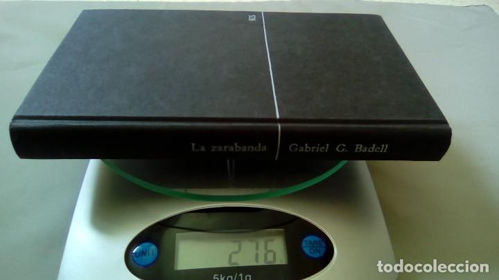 Libros: LA ZARABANDA.- GABRIEL G. BADELL - Foto 3