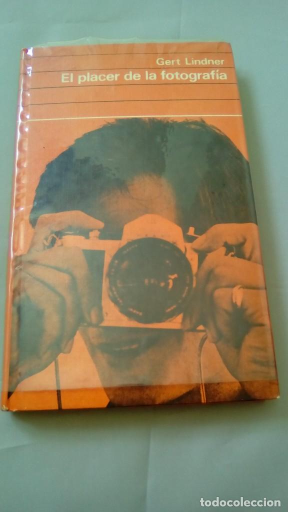 Libros: EL PLACER DE LA FOTOGRAFIA.- GERT LINDNER - Foto 1