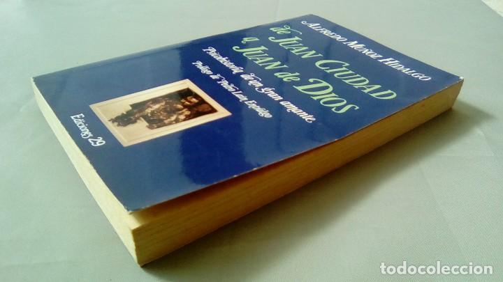 Libros: DE JUAN CIUDAD A JUAN DE DIOS.- ALFREDO MU&Ntilde;OZ HIDALGO - Foto 3