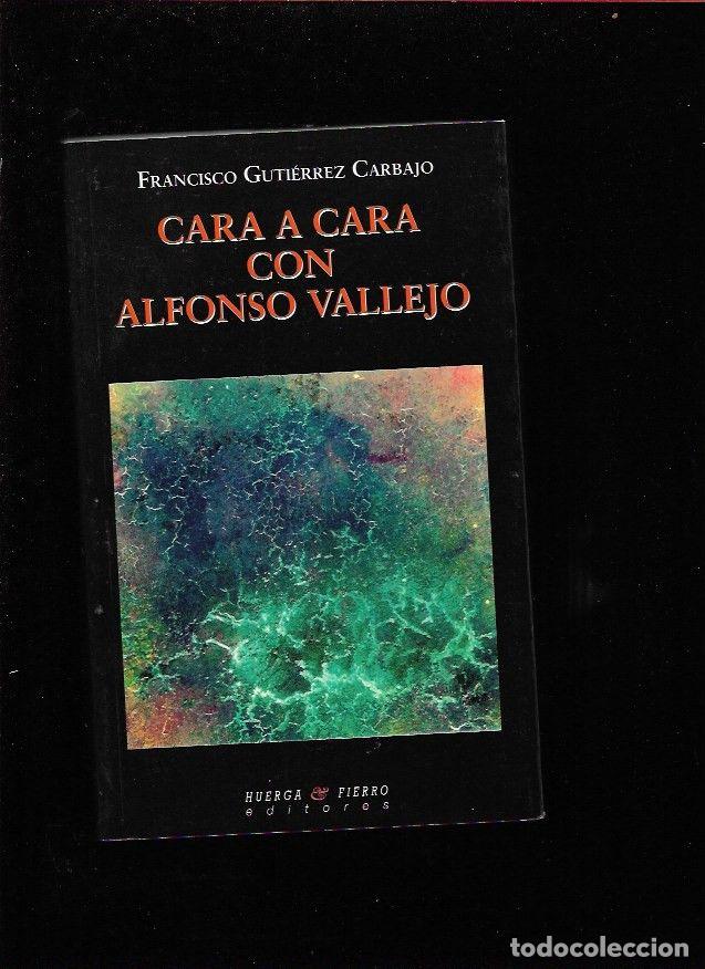 Libros: CARA A CARA CON ALFONSO VALLEJO - GUTIERREZ CARBAJO, FRANCISCO - Foto 2