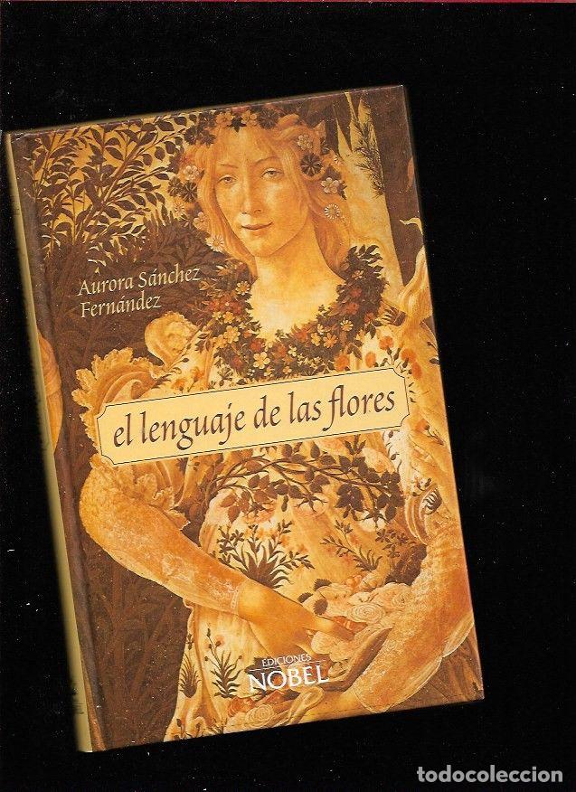 Libros: LENGUAJE DE LAS FLORES - EL - SANCHEZ FERNANDEZ, AURORA - Foto 1