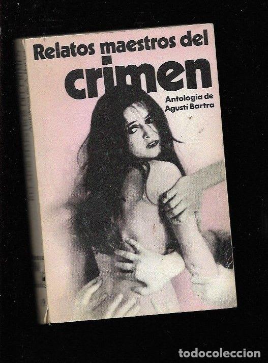 Libros: RELATOS MAESTROS DEL CRIMEN - BARTRA, AGUSTIN (SELECCION) - Foto 2