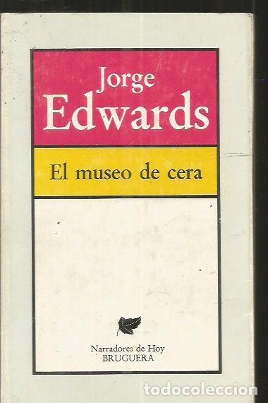 Libros: MUSEO DE CERA - EL - EDWARDS, JORGE - Foto 1