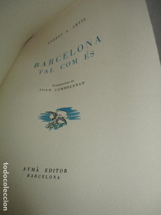 Libros: BARCELONA TAL COM &Eacute;S. - ART&Iacute;S, Andreu A. - Foto 4
