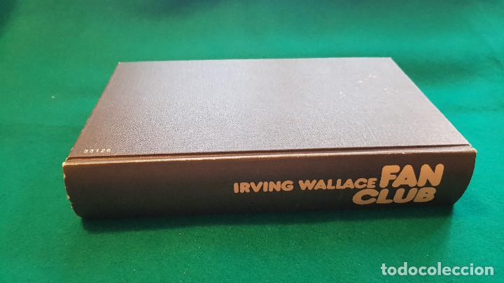 Libros: FAN CLUB (IRVING WALLACE) 1974 - Foto 2