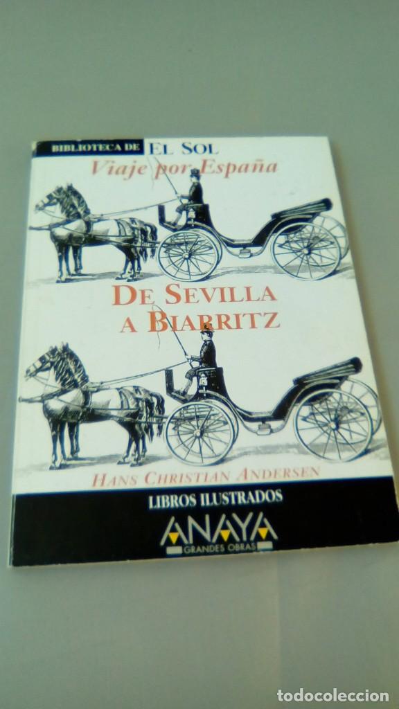 Libros: DE SEVILLA A BIARRITZ.- HANS CHRISTIAN ANDERSEN - Foto 1