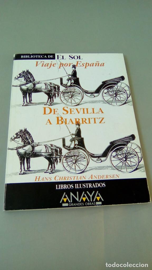 Libros: DE SEVILLA A BIARRITZ.- HANS CHRISTIAN ANDERSEN - Foto 2