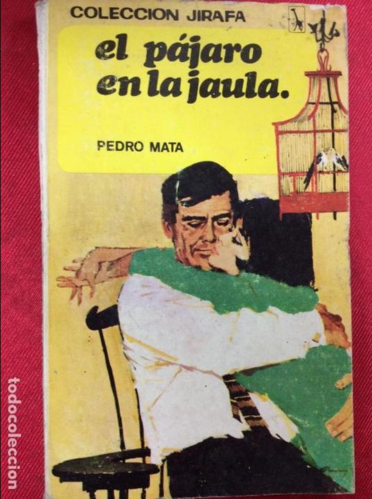 B&uuml;cher: El p&aacute;jaro en la jaula Pedro mata