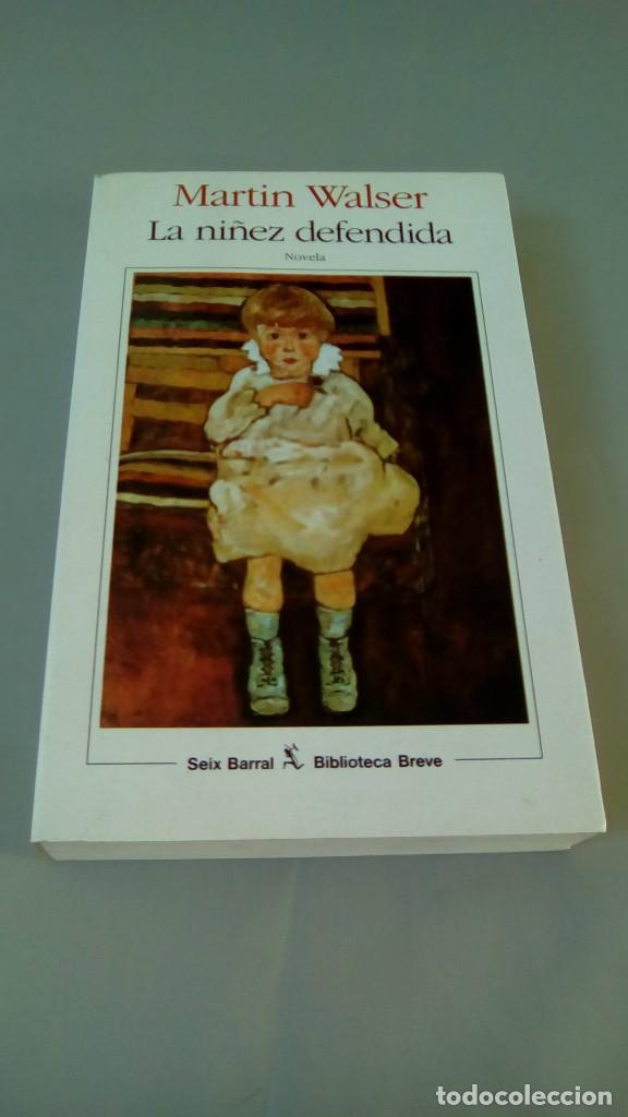 Libros: LA NI&Ntilde;EZ DEFENDIDA.- MARTIN WALSER - Foto 1