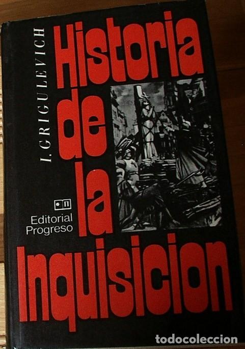 Libros: HISTORIA DE LA INQUISICION. GRIGULEVICH I. EDT PROGRESO 1980 - Foto 1