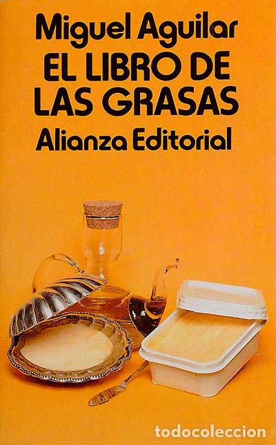 Libros: El libro de las grasas - Aguilar, Miguel - Foto 1