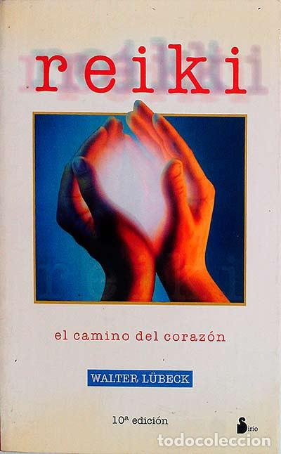 Libros: Reiki: el camino del coraz&oacute;n - Walter Lubeck - Foto 1