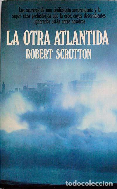 Libros: La otra Atlantida - Scrutton, Robert - Foto 1