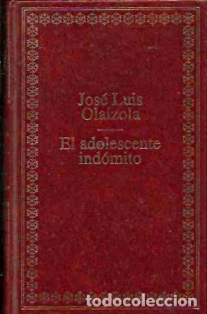 Libros: EL ADOLESCENTE IND&Oacute;MITO - Olaizola,Jos&eacute; Luis - Foto 1