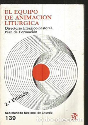 Libros: EL EQUIPO DE ANIMACI&Oacute;N LIT&Uacute;RGICA - An&oacute;nimo - Foto 1