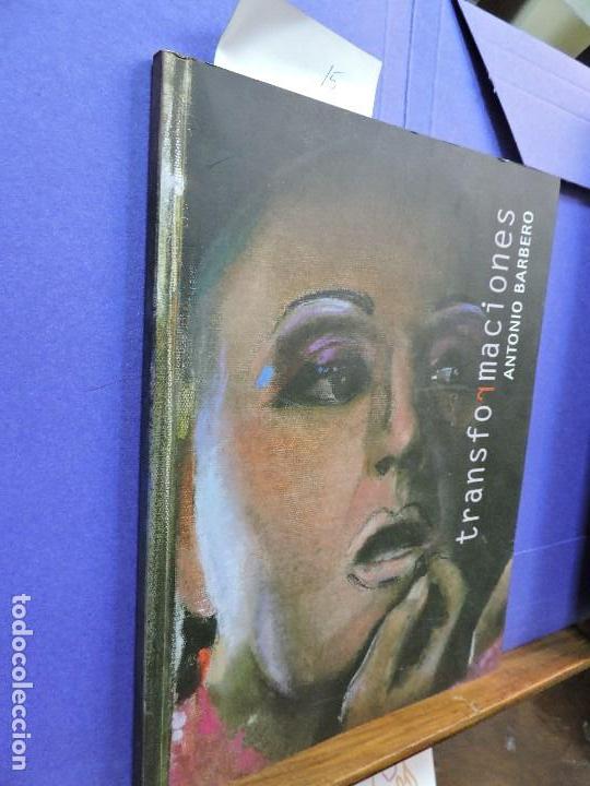 Libros: Transformaciones. BARBERO, Antonio. Granada 2009 - Foto 1