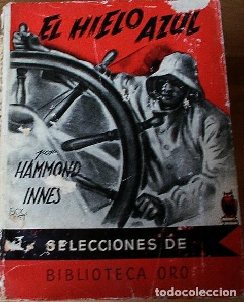 Libros: EL HIELO AZUL. HAMMOND. BIBLIOTECA ORO - Foto 1