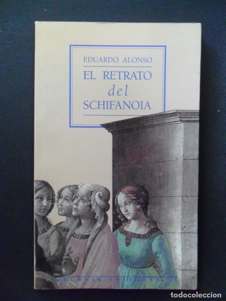 Libros: El retrato del Schifanoia - Eduardo Alonso - Foto 1