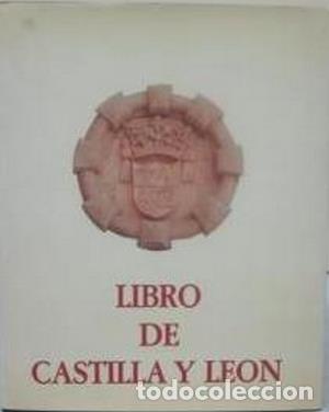 Libros: Libro de Castilla y Leon - JUNTA DE CASTILLA Y LEON - Foto 1