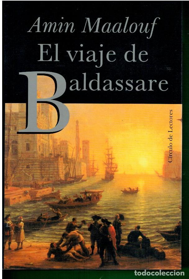Libros: EL VIAJE DE BALDASSARE. - Foto 1