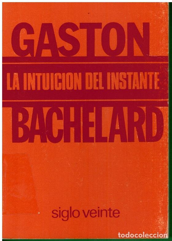 Libros: LA INTUICI&Oacute;N DEL INSTANTE. Con sellos biblioteca. - Foto 1