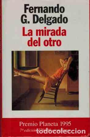 Libros: LA MIRADA DEL OTRO - FERNANDO G. DELGADO - Foto 1