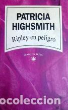 Libros: RIPLEY EN PELIGRO - PATRICIA HIGHSMITH - Foto 1
