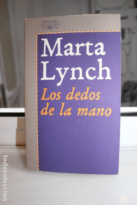 Libros: LOS DEDOS DE LA MANO, MARTA LYNCH.  ALFAGUARA 1977 - Foto 1