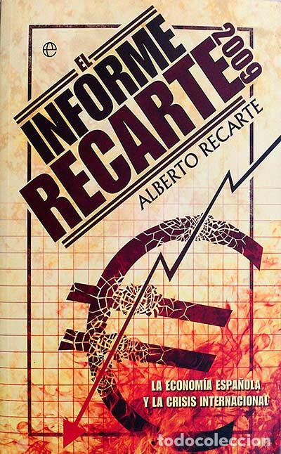 Libros: El informe recarte 2009 - Recarte, Alberto - Foto 1