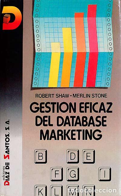 Libros: Gesti&oacute;n eficaz del database marketing - Shaw, Robert - Foto 1