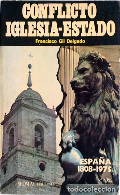 Libros: Conflicto Iglesia-Estado - Francisco Gil Delgado - Foto 1