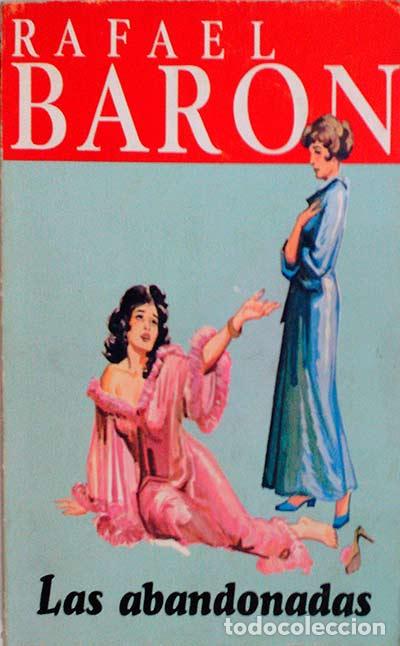 Libros: Las abandonadas - Rafael Baron - Foto 1