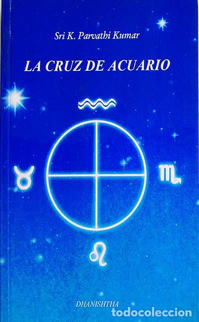 Libros: La cruz de acuario - Sri K. Parvathi Kumar - Foto 1