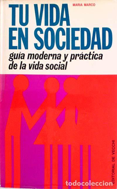 Libros: Tu vida en sociedad - Mar&iacute;a Marco - Foto 1