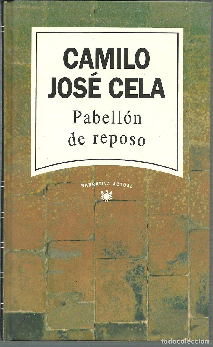 Libros: PABELLON DE REPOSO - CAMILO JOSE CELA - Foto 1