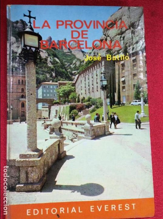 Libros: La Provincia De Barcelona Jos&eacute; Batll&oacute; - Foto 1