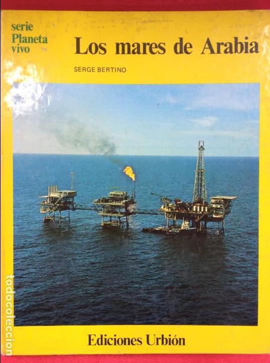Libros: LOS MARES DE ARABIA - SERGE BERTINO - Foto 1