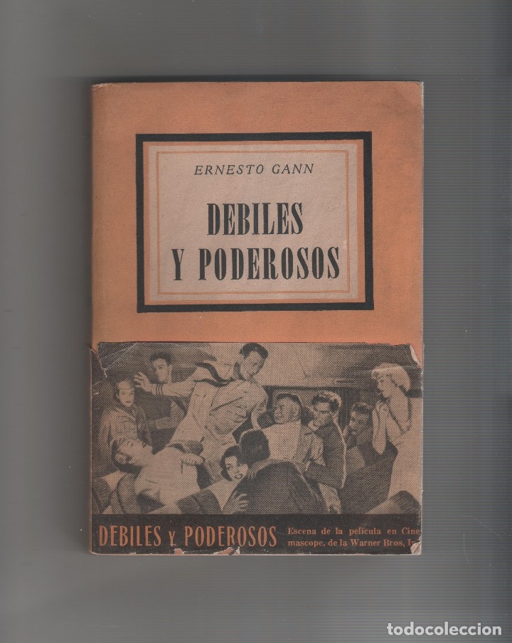 Libros: D&eacute;biles y poderosos. - GANN, Ernesto: - Foto 1